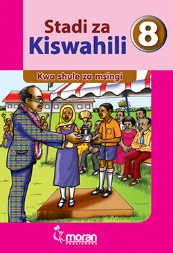 Stadi Za Kiswahili – Kitabu Cha Mwanafunzi 8 – Moran Publishers