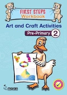 FIRST STEPS WORKBOOK: ART & CRAFT ACTIVITIES PP2
