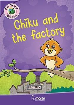 Chiku and the Factory