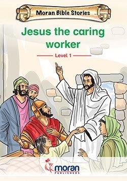 Jesus the Caring Worker