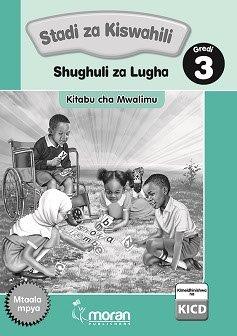 Stadi za  Kiswahili  Kitabu cha Mwalimu – Gredi 3