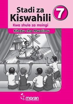Stadi za Kiswahili – Mwongozo wa Mwalimu 7
