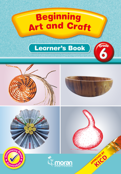 Beginning Art And Craft -Learner's Activity Book Grade 6 - Moran (E.A ...