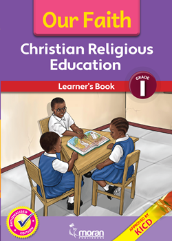 Our Faith - Christian Religious Education Learner's Book - Grade 1