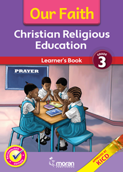 Our Faith - Christian Religious Education Learner's Book - Grade 3