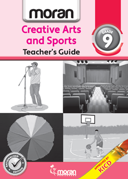 Moran Creative Arts and Sports - Teacher's Guide Grade 9