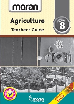 Moran Agriculture -  Teacher's Guide Grade 8