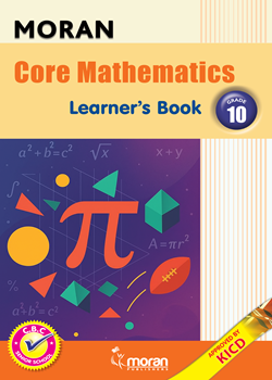 Moran Senior School Core Mathematics  - Learner’s Book Grade 10