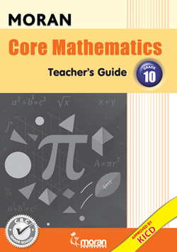 Moran Core Mathematics  - Teacher's Guide Grade 10