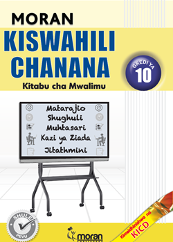 Kiswahili Chanana, Kitabu cha Mwalimu, Gredi ya 10