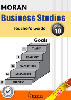 Moran Business Studies - Teacher's Guide Grade 10