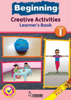 Beginning Creative Activities -Learner's Book  Grade 1